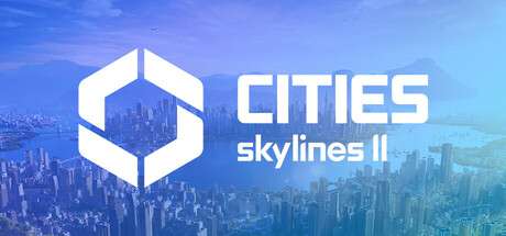 【PC/国区】《城市：天际线2/都市 天际线2/Cities: Skylines II》V1.5.4F1+全DLC|官方简体中文|容量89.5GB