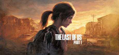 《最后生还者：第一部/美国末日/The Last of Us Part I》V1.1.4.0|-官中简体|容量78.4GB