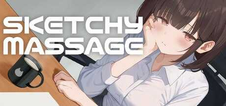 【PC+安卓][SLG/官中】进入可疑按摩店的新员工/怪しいマッサージ屋/SKETCHY MASSAGE Steam官方中文版 [1038.1MB]