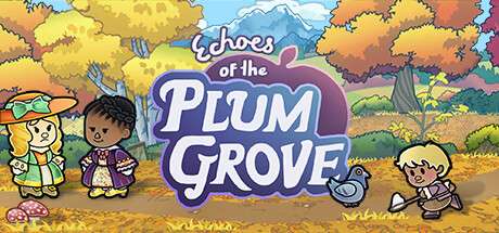 【国区】《梅林回响、梅树林的回声/甜蜜坞/ECHOES OF THE PLUM GROVE》v1.0.5.23s-官中简体|ISO镜像|容量3GB