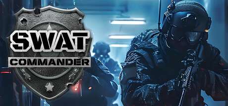 【国区】《特警指挥官 / SWAT Commander》Build 19446071-官中简体