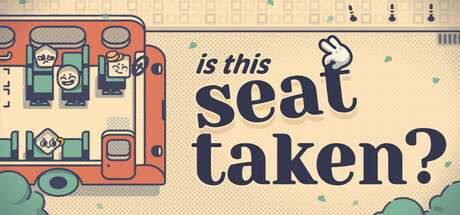 【国区】《这个座位有人坐吗 / Is This Seat Taken?》-Build 19192001|官中简体