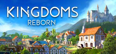【PC/国区】《王国重生/Kingdoms Reborn》v0.264|容量3.47GB|官方简体中文|支持键盘.鼠标