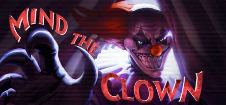 【PC/国区】《留意小丑/Mind the Clown》v1.0.0|容量526MB|官方简体中文|支持键盘.鼠标