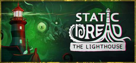 【PC/国区】《静默恐惧：老灯塔十五夜/Static Dread: The Lighthouse》v1.1.1|容量3.36GB|官方简体中文|支持键盘.鼠标.手柄