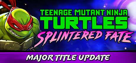 【PC/国区】《忍者神龟：破碎命运/Teenage Mutant Ninja Turtles: Splintered Fate》v1.11.1|容量2.9GB|官方简体中文|支持键盘.鼠标.手柄