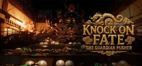 【PC/国区】《乾坤掷：镇宝阁推币机 /Knock On Fate：The Guardian Pusher》Build.20813003 |官方中文 |容量510M
