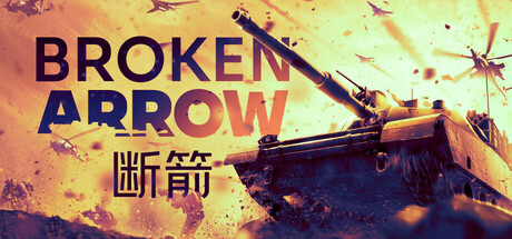 【PC/国区】《断箭 Broken Arrow》v1.0.12-Build 21194698+全DLC|官中简体 |容量89GB