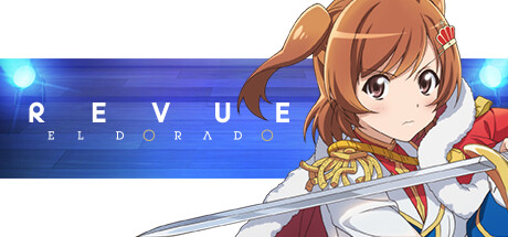 【PC/国区】《少女歌剧：星光舞台奏像剧 – 遥远的黄金国 /Revue Starlight El Dorado》 Build.15416094 |官方中文 |容量6.2G