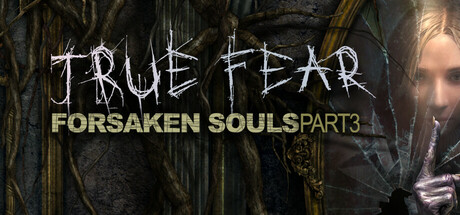 【PC/国区】《真实恐惧：被遗弃的灵魂3/True Fear: Forsaken Souls P3》v1.0.14-官中简体 |容量1.35G