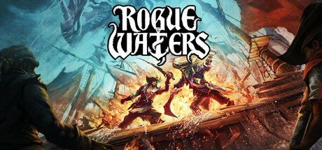 【PC/国区】《恶棍水域/Rogue Waters》-v1.0.9.3268 |官中|容量5.76 GB
