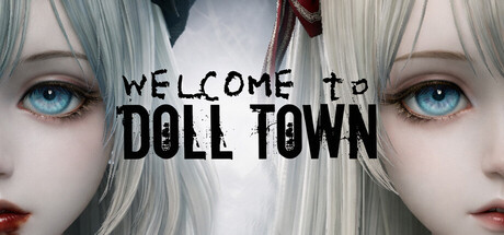 【PC/国区】《欢迎来到娃娃镇 /Welcome to Doll Town》Build 22033772-V1.02正 |官中 |容量11GB