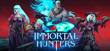 【PC/国区】《不朽猎手 /Immortal Hunters》Build.22041546+全DLC-|官中简体 |容量 3.95G