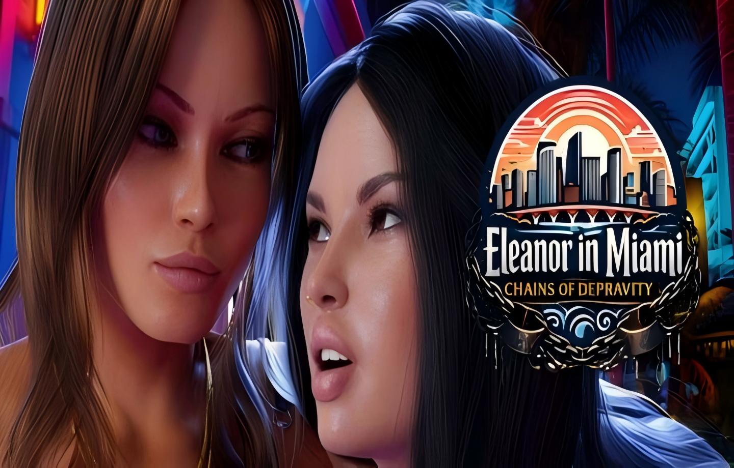 【PC/Steam/SLG/官中/动态】迈阿密的埃莉诺：堕落的枷锁/Eleanor in Miami: Chains of depravity 官方中文 [8.8GB]