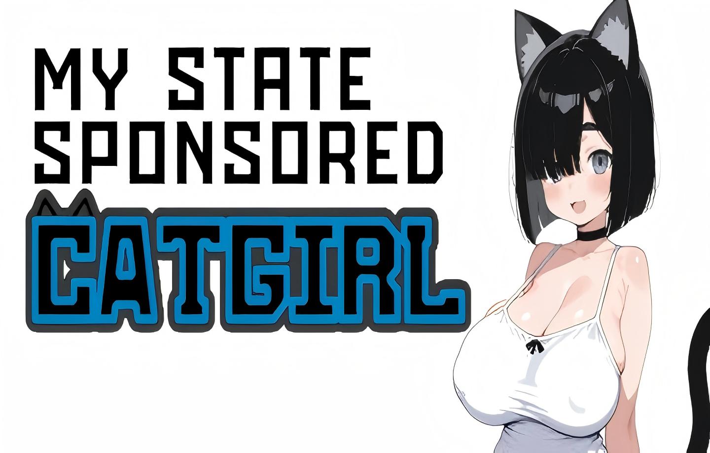 【PC+安卓/日系SLG/AI汉化/动态】国家配给的猫娘 My State Sponsored Catgirl v0.91【1.14G】