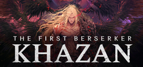 【PC/国区】《第一狂战士 卡赞 /The First Berserker Khazan》Build.20942690+全DLC（虚拟机版）|官方中文|容量52.5G