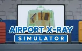 【PC/国区】《安检模拟器/机场X光模拟器 Airport X-Ray Simulator》v0.7.4|官方简体中文|容量1.77G