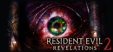 【PC/国区】《生化危机 启示录 2/Resident Evil Revelations 2》Build.20658995+全DLC |官中简体|容量18.3GB