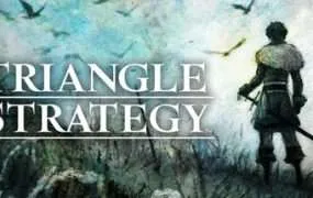 【PC/国区】《三角战略/ TRIANGLE_STRATEGY》Build.20410614+全DLC|官方简体中文|容量8.59G