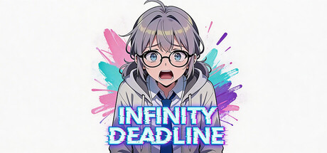 【PC/国区】《无尽DDL/INFINITY DEADLINE》|Build.22450471+全DLC|官方简体中文|容量3.3G