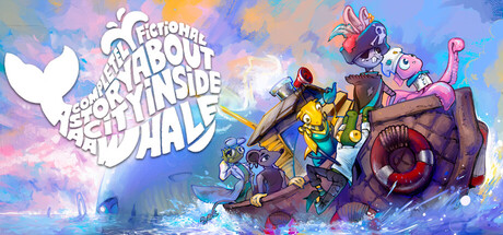 【PC/国区】《一座鲸鱼体内城市的完全虚构故事/A Completely Fictional Story About a City Inside a Whale》版本号+全DLC|官方简体中文|容量1.67G